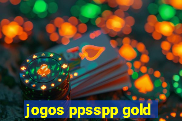 jogos ppsspp gold