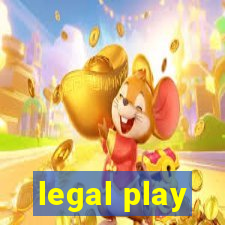 legal play