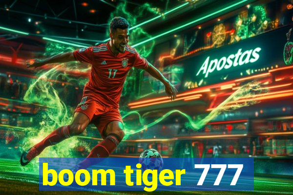 boom tiger 777