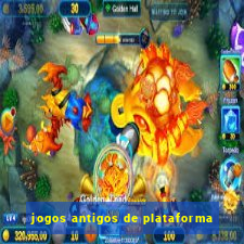 jogos antigos de plataforma