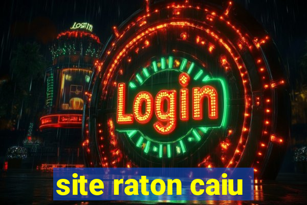 site raton caiu