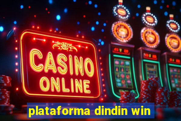 plataforma dindin win