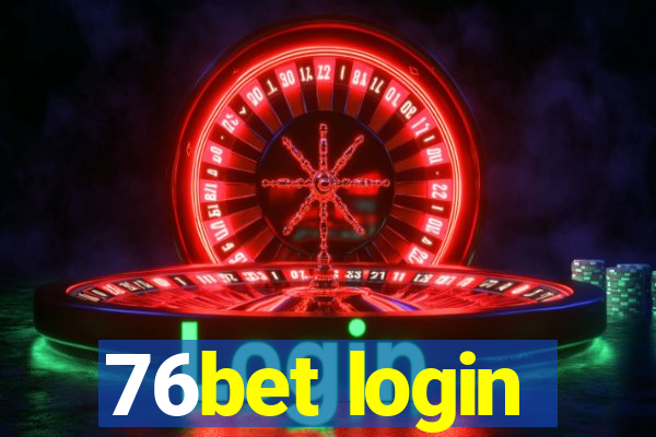 76bet login