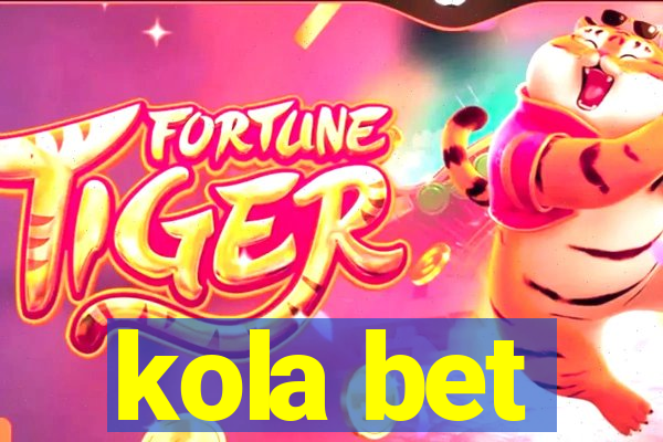 kola bet