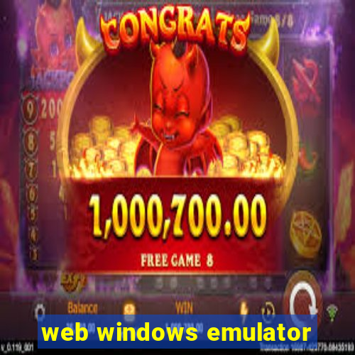 web windows emulator