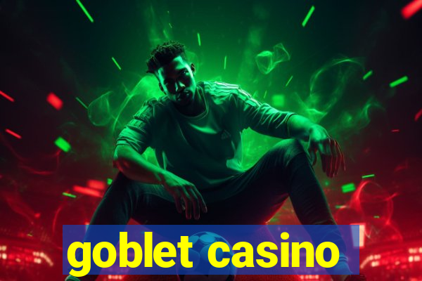 goblet casino