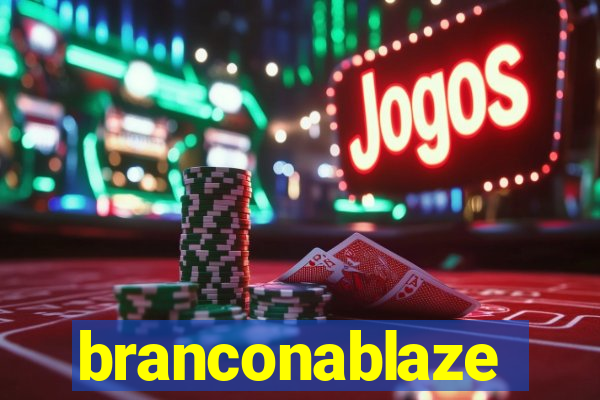 branconablaze