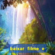 baixar filme e series mp4