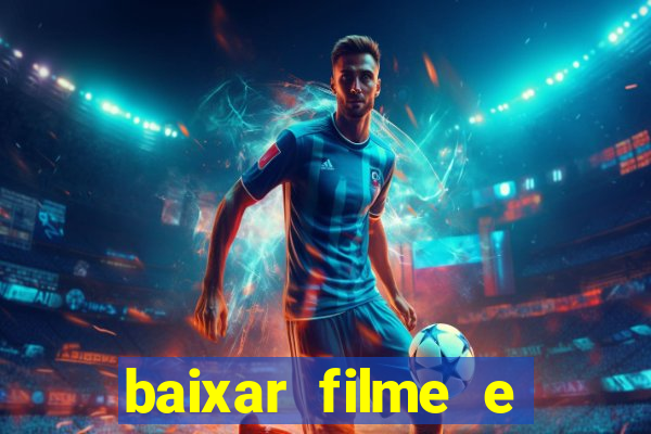 baixar filme e series mp4