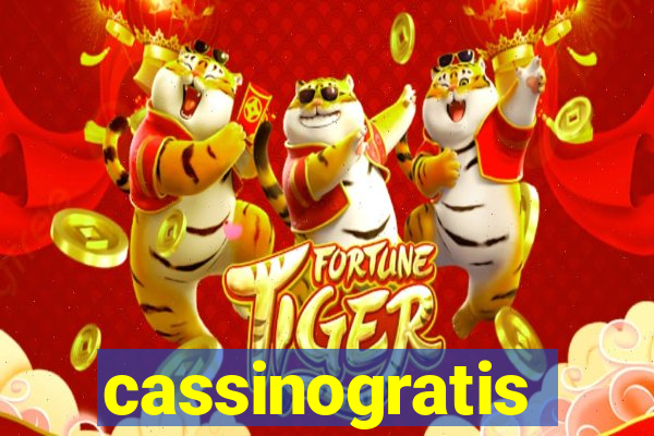 cassinogratis