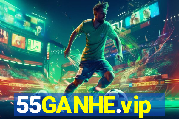 55GANHE.vip