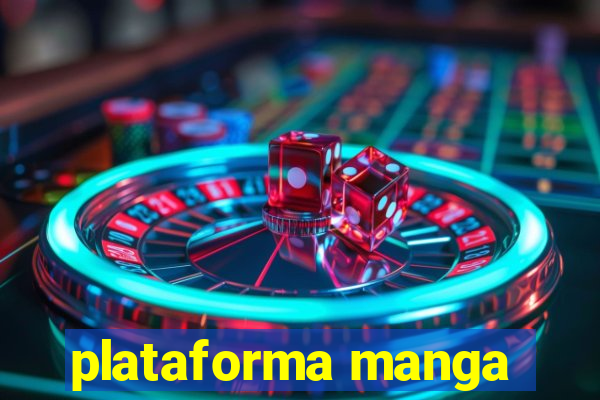 plataforma manga