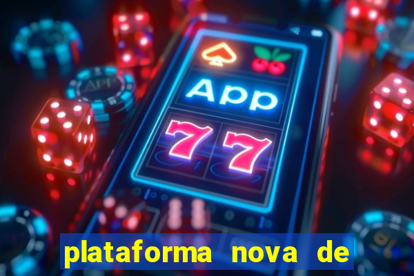 plataforma nova de jogos de aposta