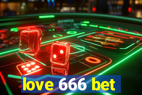 love 666 bet