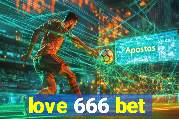 love 666 bet