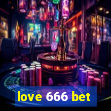 love 666 bet