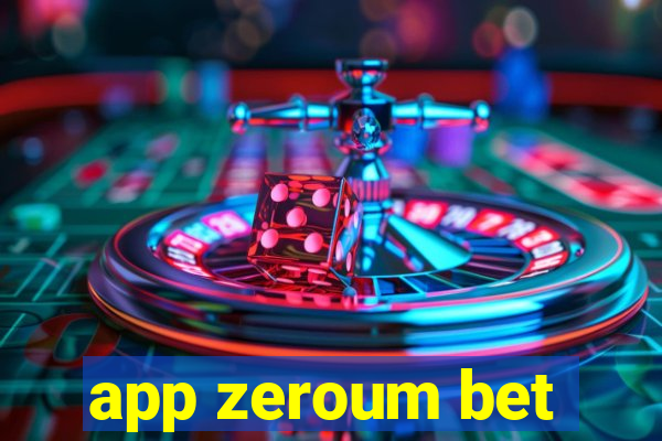 app zeroum bet