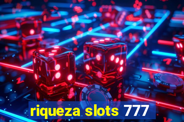 riqueza slots 777