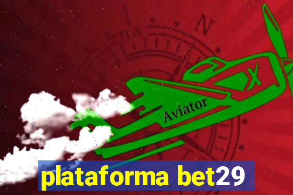 plataforma bet29