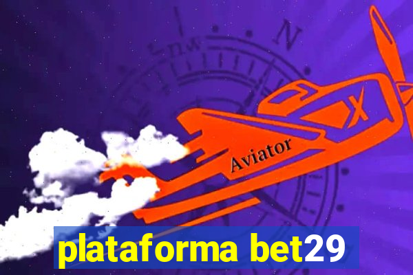 plataforma bet29