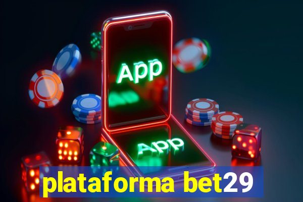 plataforma bet29