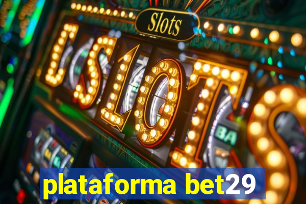 plataforma bet29