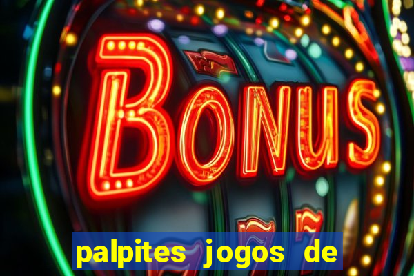 palpites jogos de quarta feira