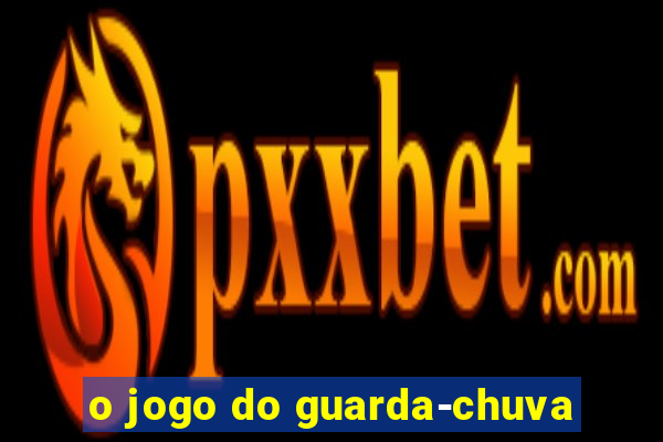 o jogo do guarda-chuva