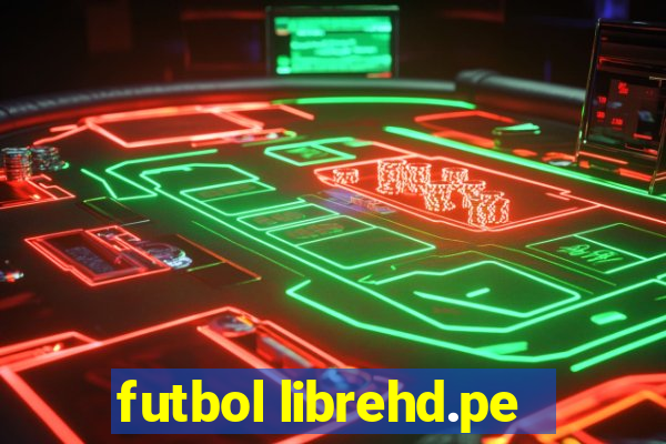 futbol librehd.pe