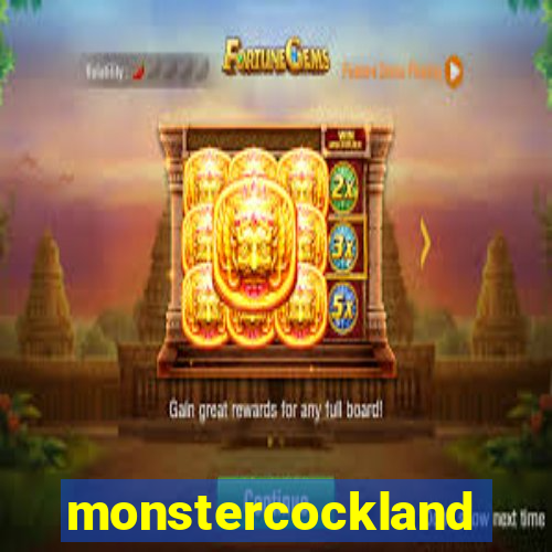 monstercockland