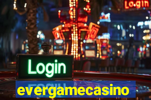 evergamecasino