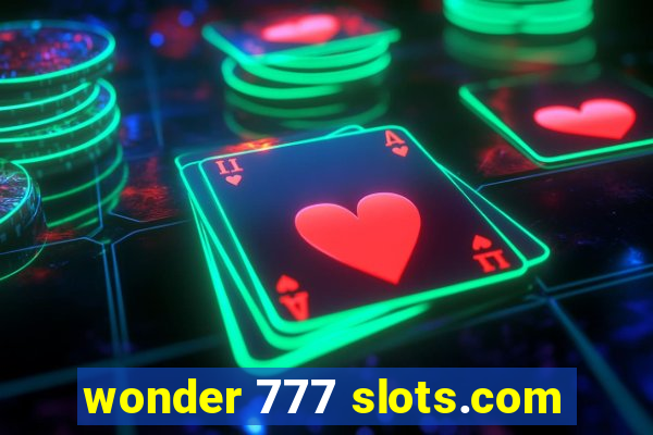 wonder 777 slots.com