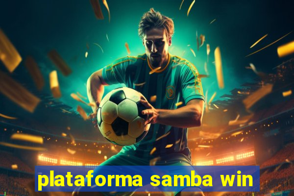 plataforma samba win