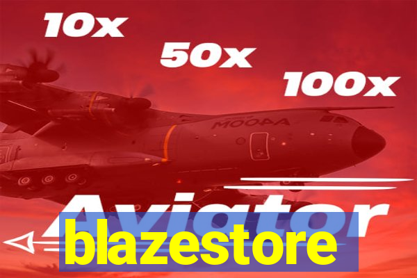 blazestore