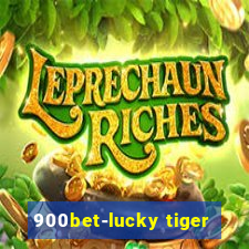 900bet-lucky tiger