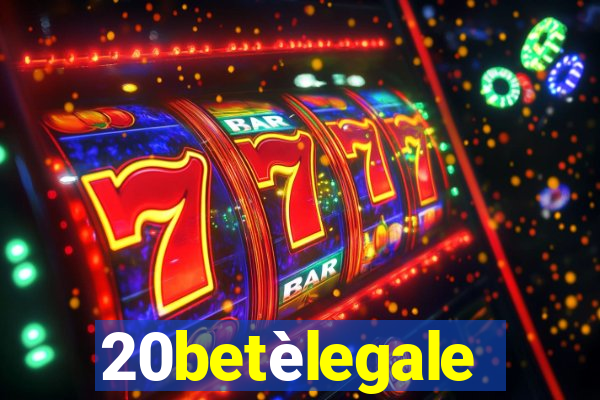 20betèlegale