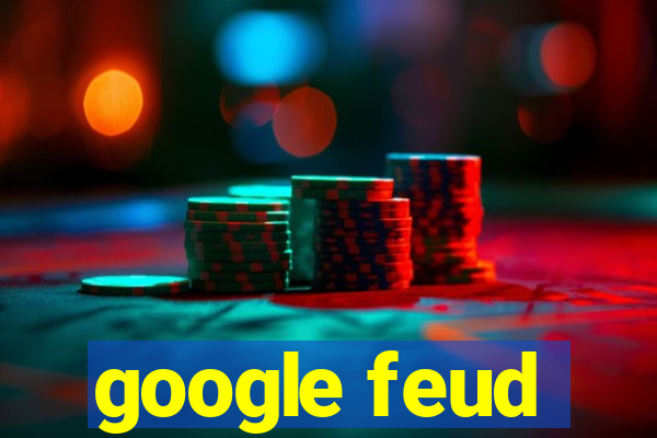 google feud