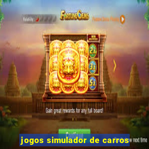 jogos simulador de carros