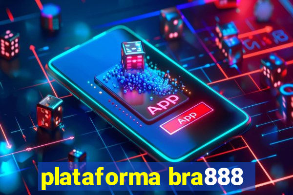 plataforma bra888