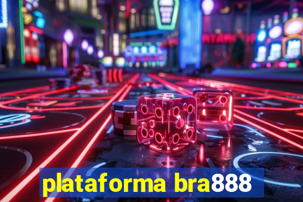 plataforma bra888