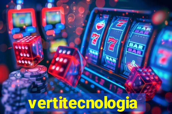 vertitecnologia