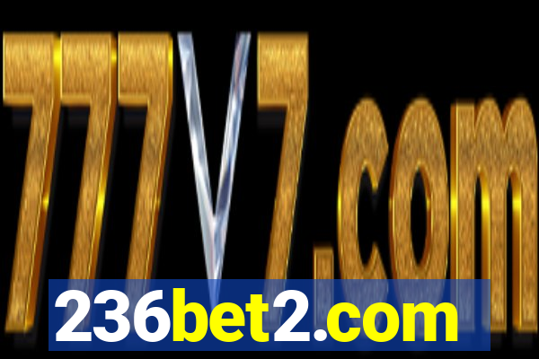 236bet2.com