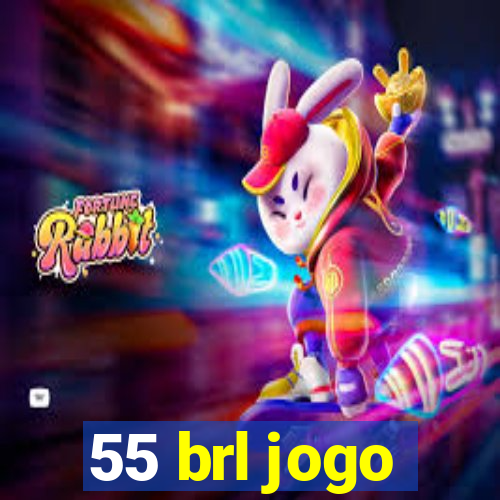 55 brl jogo