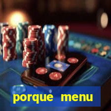 porque menu selvagem acabou