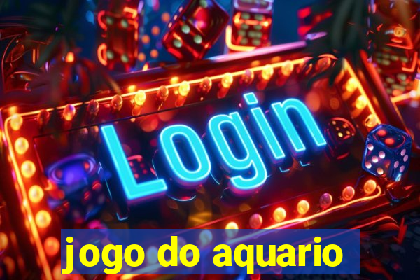 jogo do aquario