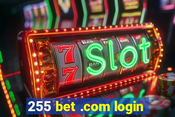 255 bet .com login