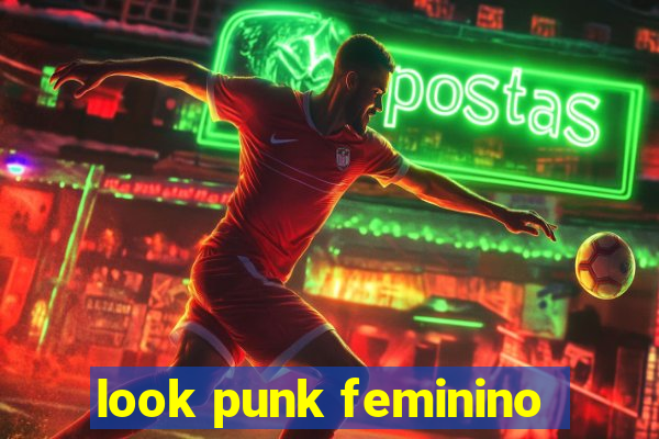 look punk feminino