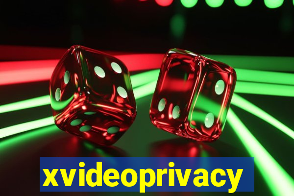 xvideoprivacy