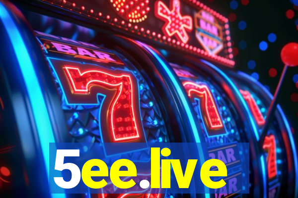 5ee.live