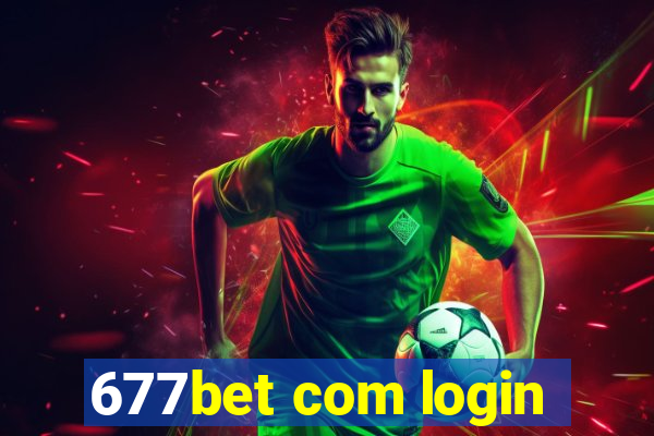 677bet com login